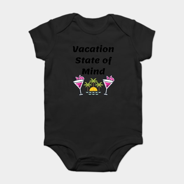 Vacation State of Mind Baby Bodysuit by WarFX Designs